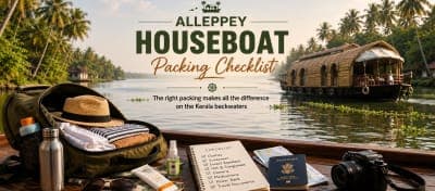 What to Pack for an Alleppey Houseboat Trip – Complete Checklist